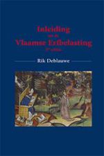 Inleiding tot de Vlaamse Erfbelasting - 2de editie