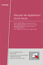 Recueil de législation Droit fiscal I & II août 2019